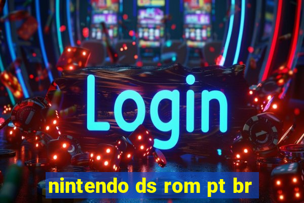 nintendo ds rom pt br